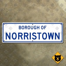 Borough of Norristown Pennsylvania city limit street highway road sign 21x7