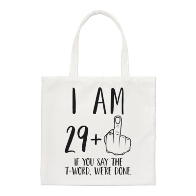I Am 29+Mittelfinger 30th Geburtstag Regular Tragetasche Frech Lustig Friend