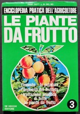 Le piante da frutto De Vecchi Editore Enciclopedia pratica dell'agricoltore 3