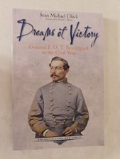 Dreams of Victory: General P. G. T. Beauregard in the Civil War (Emerging Civil