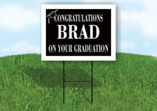 BRAD CONGRATULATIONS GRADUATE 18 in x 24 in Yard Sign Road Sign with Stand