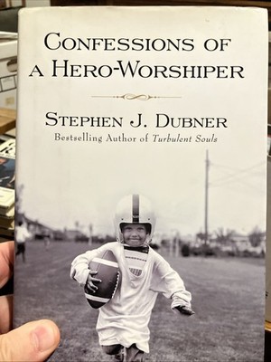 SIGNED 1st/1st Confessions of a Hero-Worshiper by Stephen J Dubner HC DJ 2003