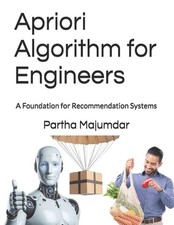 Image of Apriori Algorithm for Engineers: A Foundation for Recommendation Systems by Part