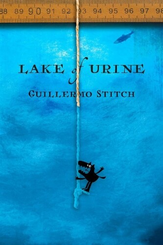 Thumbnail - Guillermo Stitch Lake Of Urine (taschenbuch) (us Import)