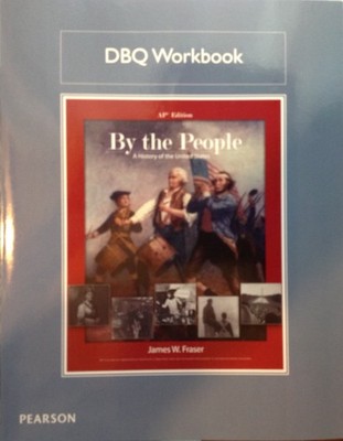 By the People: A History of the United States AP  DBQ Workbook