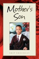 Skip Shockley | Mother's Son | Taschenbuch | Englisch (2009) | Xlibris