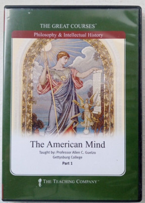 The Great Courses, The American Mind Part One, Philosophy & Intellectual History