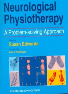 Neurological Physiotherapy: A Problem-Solving Approach