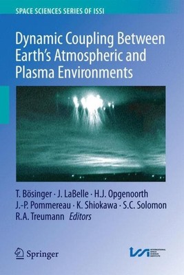 Dynamic Coupling Between Earth's Atmospheric and Plasma Environments Taschenbuch