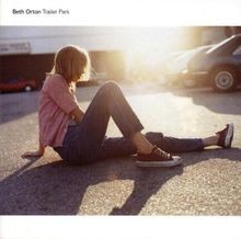 Trailer Park von Orton, Beth | CD | Zustand sehr gut
