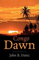 John B Franz | Congo Dawn | Taschenbuch | Englisch (2012) | Outskirts Press
