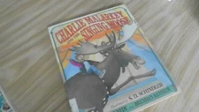 Charlie Malarkey and the Singing Moose by William Kennedy      hc