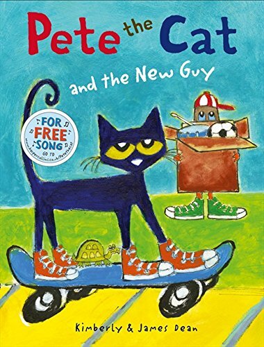 Pete the Cat and the New Guy,Kimberly Dean, James Dean
