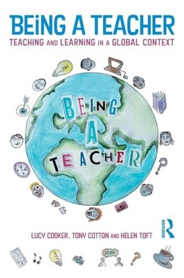Being a Teacher: Teaching and Learning ..., Toft, Helen