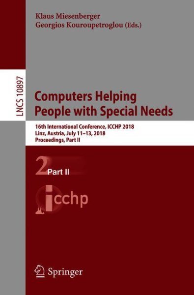 Computers Helping People With Special Needs : 16yh International Conference, ...