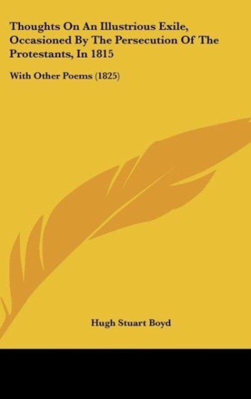 Thumbnail - Hugh Stuart Boyd | Thoughts On An Illustrious Exile, Occasioned By