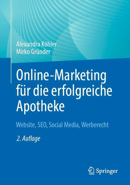 Online-Marketing FüR Die Erfolgreiche Apotheke | Alexandra KöHler (U. A.) | Buch-image
