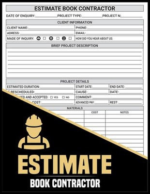 Estimate Book Contractor: Detailed Contractor Work Estimate Book, Job Quotes Rec