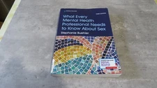 What Every Mental Health Professional Needs to Know about Sex, Third Edition by