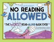 No Reading Allowed: The WORST Read-Aloud Book Ever - hardcover Haldar, Raj|C...