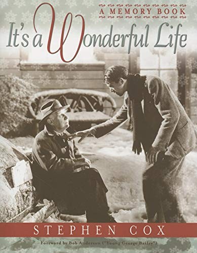 It's a Wonderful Life: A Memory Book,Stephen Cox