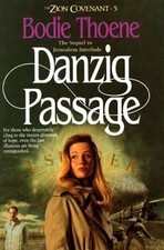 Danzig Passage (Zion Covenant) von Bodie Thoene | Buch | Zustand akzeptabel