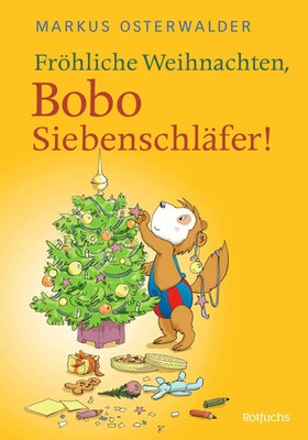 Fröhliche Weihnachten, Bobo Siebenschläfer! | Bildgeschichten für ganz Kleine