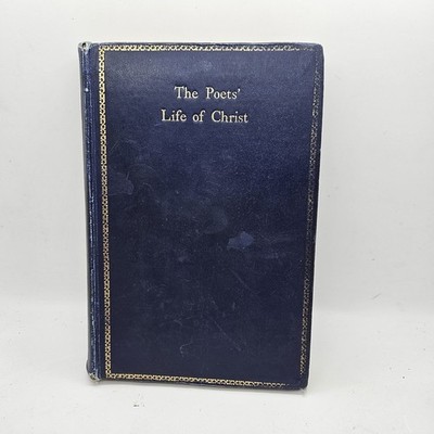 The Poets' Life Of Christ Book 1923 Illustrated By Norman Ault