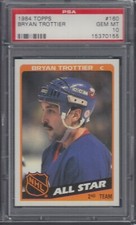BRYAN TROTTIER, 1984 Topps #160, PSA 10, POP 11, HOF