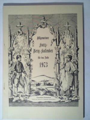 Allgemeiner Harz-Berg-Kalender für das Jahr 1973