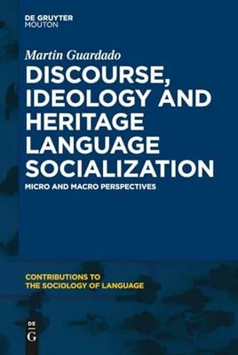 Discourse, Ideology and Heritage Language Socialization: Buch De Gruyter Mouton