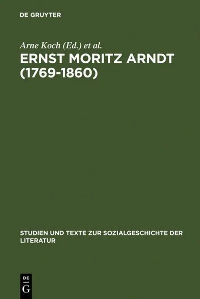 Arne Koch | Ernst Moritz Arndt (1769-1860) | Buch | Deutsch (2007) | Issn | Viii-image