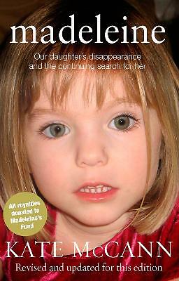Madeleine: Our daughter's disappearance and the continuing search for her by ...