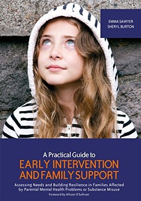 A Practical Guide to Early Interven..., Emma Sawyer and