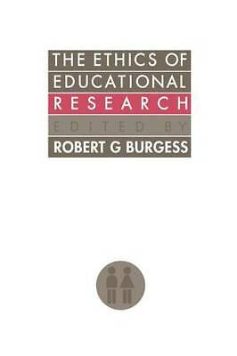 The Ethics Of Educational Research (Social Research and Educational Studies Ser