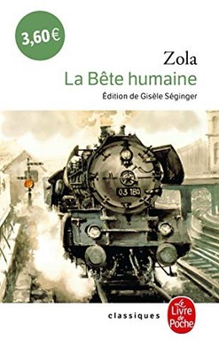 La bete humaine (Le Livre de Poche) by Zola, Emile Paperback Book The Fast Free