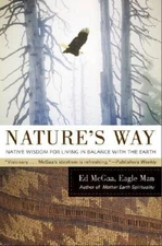 Nature's Way: Native Wisdom for Living in Balance with the Earth - VERY GOOD