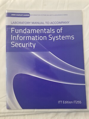 Lab Manual to Accompany Fundamentals of Information Systems Security ITT Edition