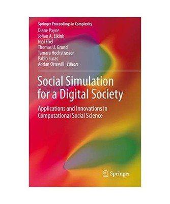 Social Simulation for a Digital Society: Applications and Innovations in Computa