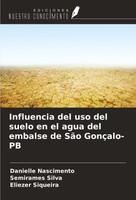 Influencia Del Uso Del Suelo En El Agua Del Embalse De SãO GonçAlo-Pb, Dani ...