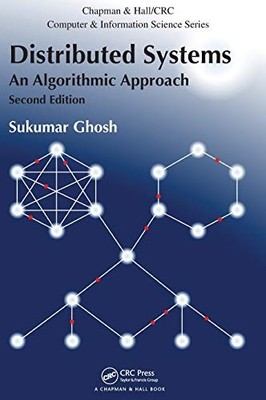 Distributed Systems: An Algorithmic ..., Ghosh, Sukumar
