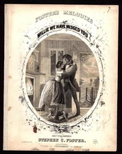 1854 - Willie We Have Missed You  - EX RARE Original Sheet Music Lithograph