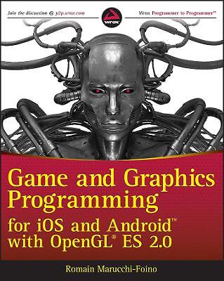 Game and Graphics Programming for iOS and Android with OpenGL... - 9781119975915