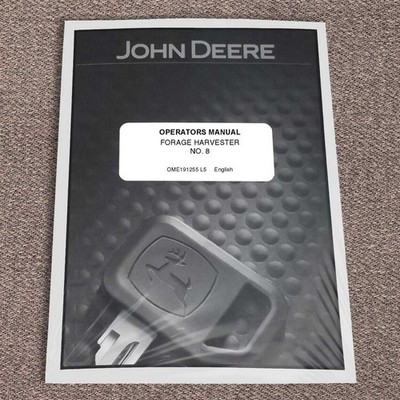 John Deere 8 Harvesters Owners Operators Manual - OME191255