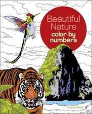 Beautiful Nature Color by Numbers (Sirius Color by Numbers Collection, 16)