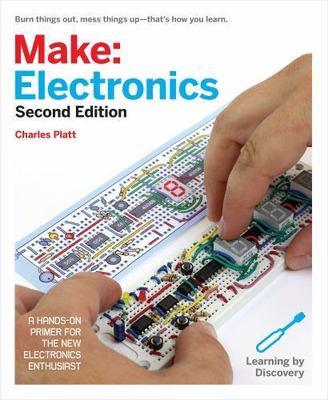 Make: Electronics: Learning Through Discovery Platt, Charles paperback Used - V