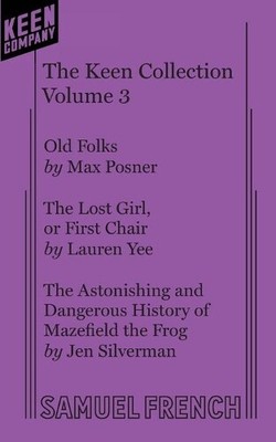 Jen Silverman Lauren Yee Max Posner Keen Teens Volume 3 (Taschenbuch)