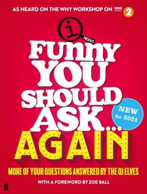 Funny You Should Ask . . . Again by QI Elves (Hardback Book)