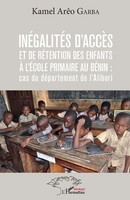 InéGalitéS D'accèS Et De RéTention Des Enfants à L'éCole Primaire Au BéNin :...