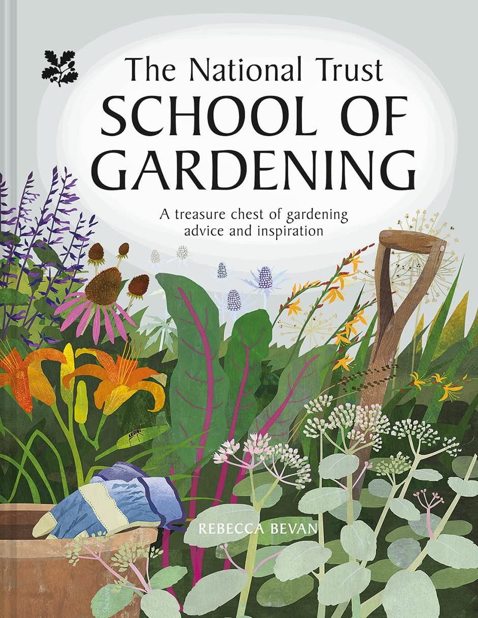 National Trust School of Gardening: A Treasure Chest of Gardening Advice and In